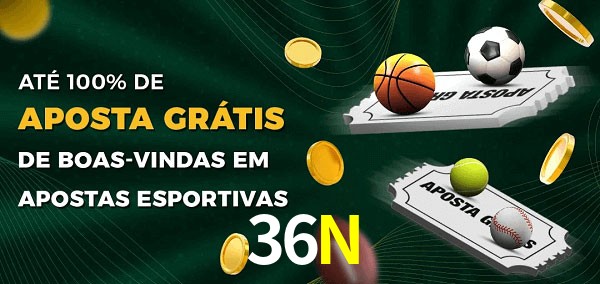 36N Ate 100% de Aposta Gratis
